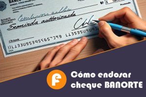 Cómo endosar un cheque Banorte