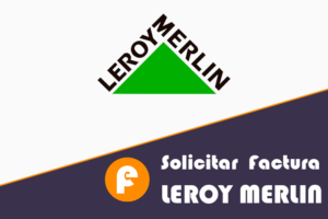 Cómo solicitar la factura en Leroy Merlin: proceso y requisitos para descargarla